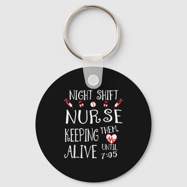 Chaveiro Night Shift Nurse Funny Nursing Hostal Funny Rn Qu (Frente)