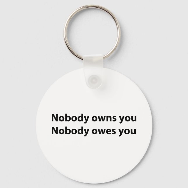 Chaveiro Ninguém é dono de você (Frente)