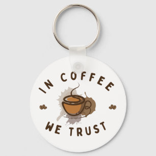 Chaveiro No café confiamos em engraçado