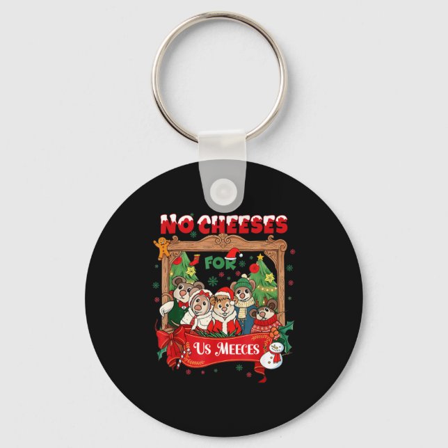 Chaveiro No Cute Cheeses For Us Christmas Meeces Holiday  (Frente)
