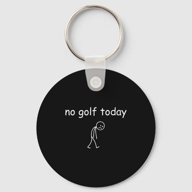 Chaveiro No Golf Today, Funny Sad Golfer Design For Golf Lo (Frente)