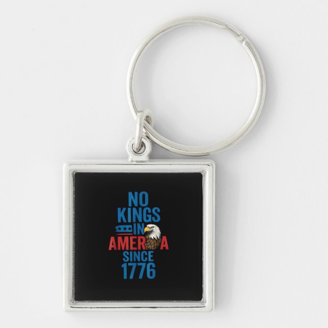 Chaveiro No Kings In America Since 1776 Shirt No Kings Men  (Frente)