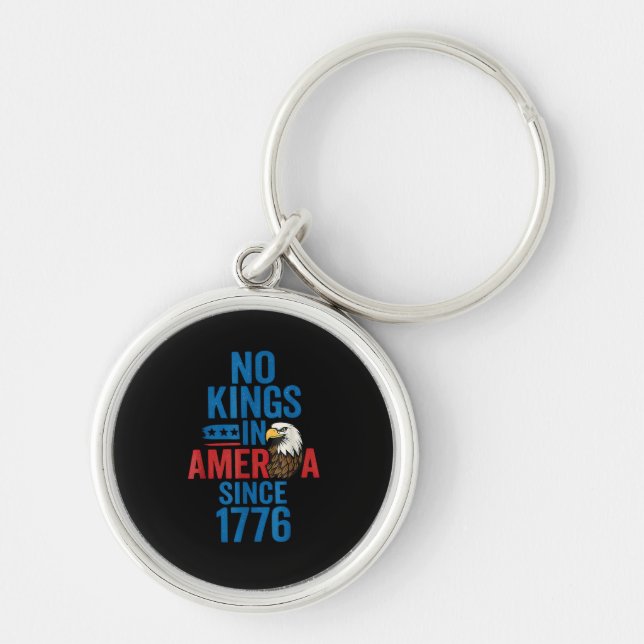 Chaveiro No Kings In America Since 1776 Shirt No Kings Men  (Frente)