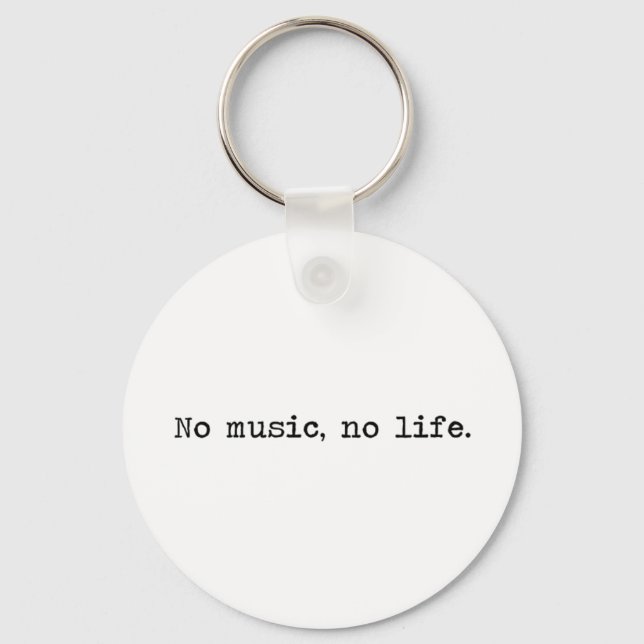 Chaveiro No music, no life. (Frente)