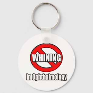 Chaveiro No Whining In Ophthalmology