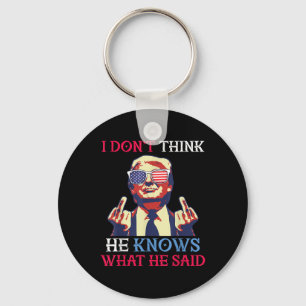 Chaveiro Nós Flag Donald Trump Acho Que Ele Não Sabe O Que