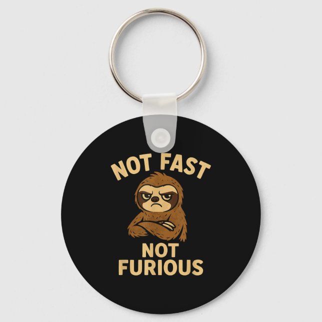 Chaveiro Not Fast Not Furious, Funny Sltoh  (Frente)