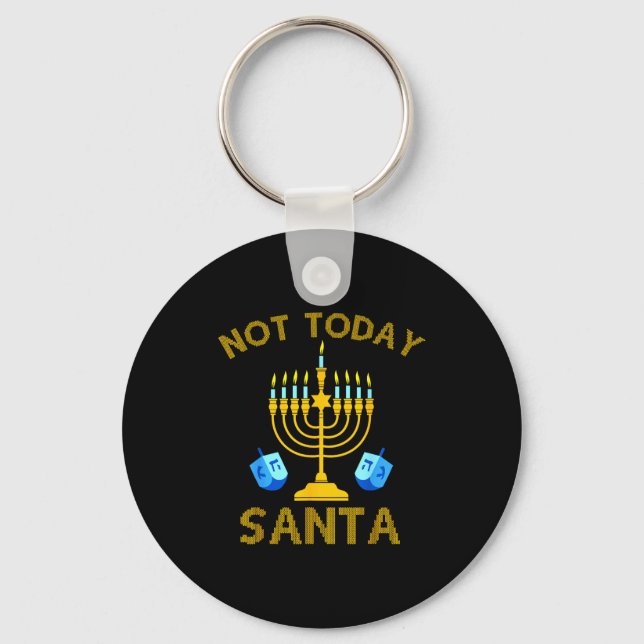 Chaveiro Not Today Santa Funny Hanukkah Pajama Menorah Jewi (Frente)