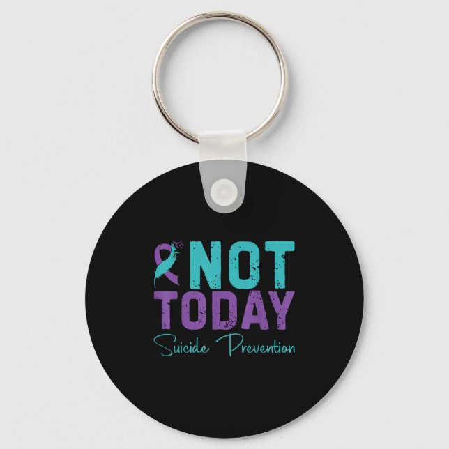 Chaveiro Not Today Suicide Prevention  (Frente)