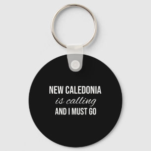 Chaveiro Nova Caledônia Está Chamando E Eu Devo Ir - Férias