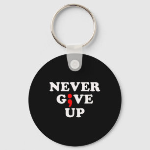 Chaveiro Nunca Desista Do Semicolão De Sensibilização Suici