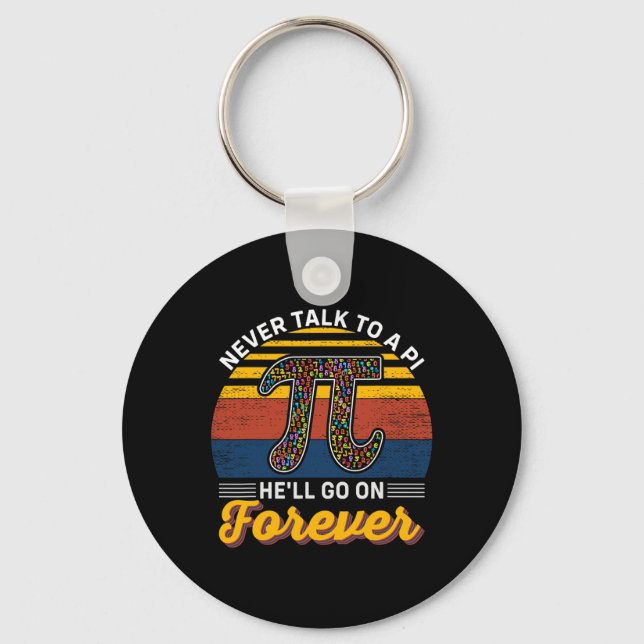 Chaveiro Nunca Fale Com Um Pi. Ele Não Vai Para A Matemátic (Frente)