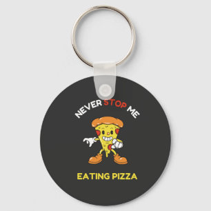 Chaveiro Nunca me pare de comer pizza