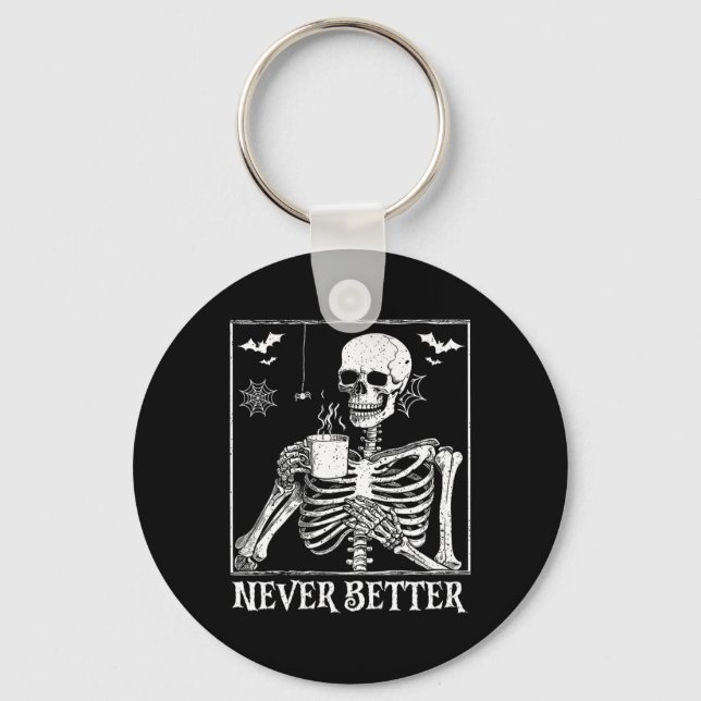 Chaveiro Nunca Melhor Bebendo Skeletrificado Café Halloween (Frente)