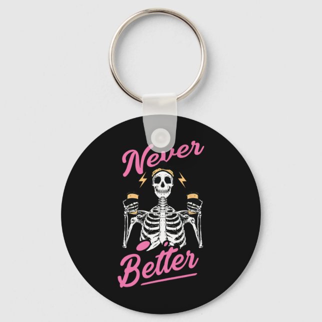 Chaveiro Nunca Melhor Esqueleto Café Engraçada Halloween (Frente)