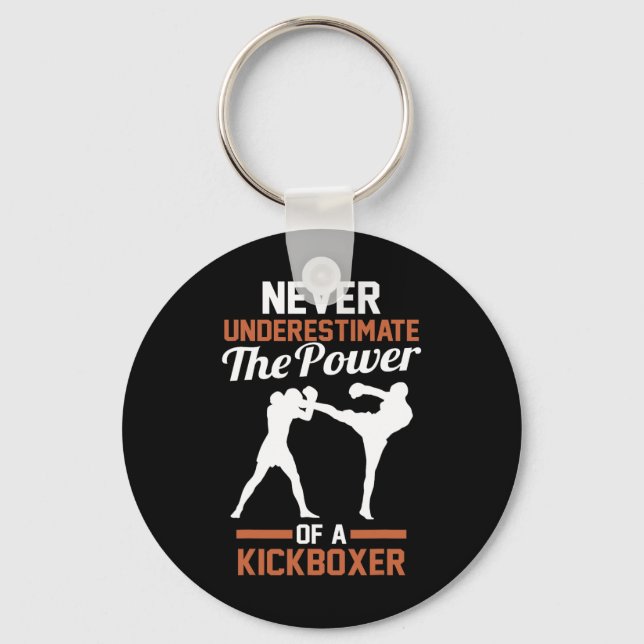Chaveiro Nunca Subestime o Poder de um Kickboxing  (Frente)