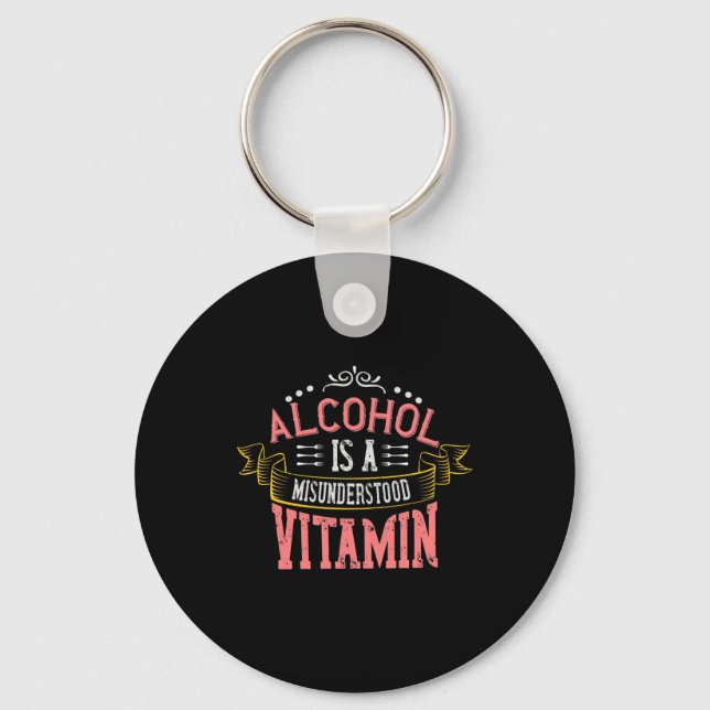 Chaveiro O Álcool É Uma Vitamina Incompreendida (Frente)