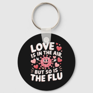 Chaveiro O Amor Está No Ar Mas A Gripe Também É Engraçado V