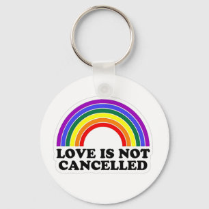 Chaveiro O Amor Não É Cancelado O Orgulho LGBT Do Arco-Íris