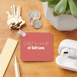 Chaveiro O autocuidado é um ato de amor próprio