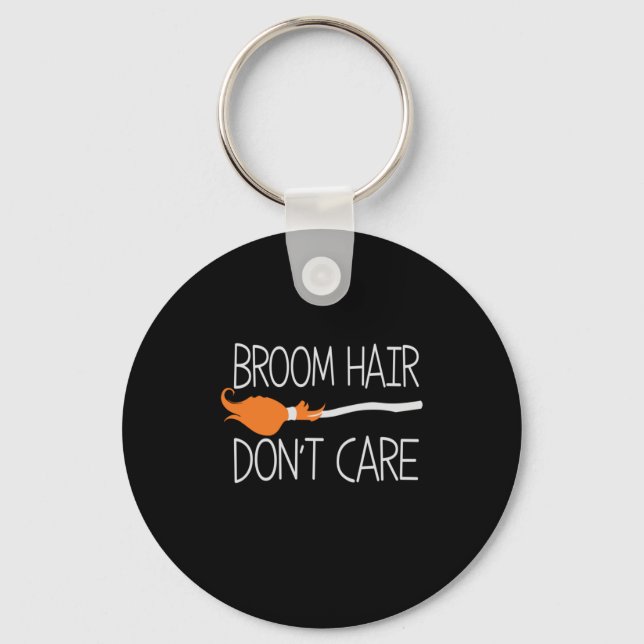 Chaveiro O Cabelo De Vassoura Do Halloween Não Se Importa C (Frente)