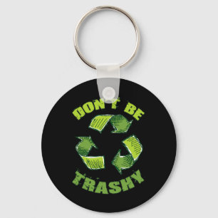 Chaveiro O Dia da Terra Não Seja Traseiro Economize Recicla
