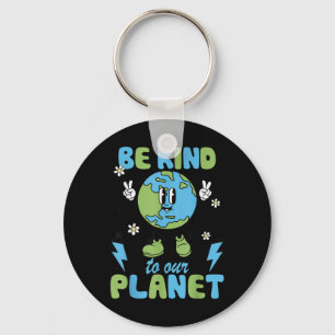Chaveiro O Dia Da Terra Seja Amável Para O Nosso Ambiente D