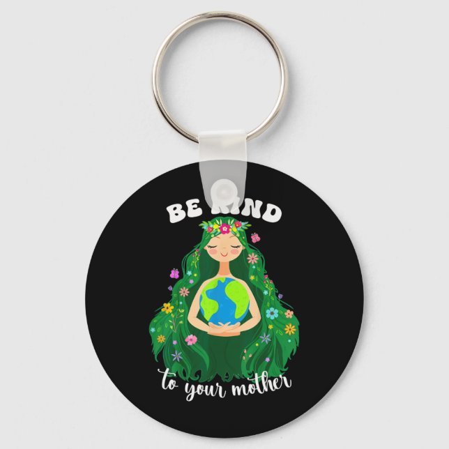 Chaveiro O Dia Da Terra Seja gentil Com Sua Mãe Verde Gaia  (Frente)