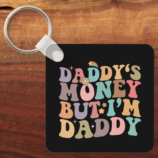 Chaveiro O dinheiro do Groovy Pai, mas eu sou Pai (Frente)