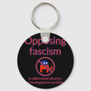 Chaveiro O Fascismo Oposto É Chamado De Decência Moral