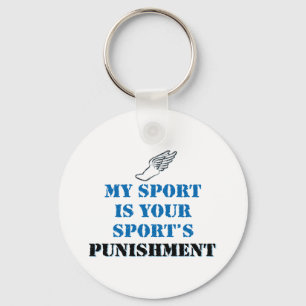 Chaveiro O meu esporte é a tua punição desportiva.