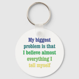 Chaveiro O meu maior problema é que