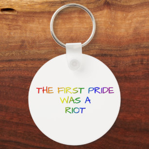 Chaveiro O primeiro orgulho foi um Design de motim - LGBTQ+
