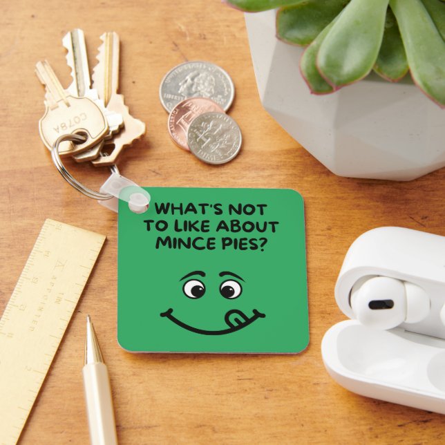 Chaveiro "O que não é que se gosta de Mince Pies? (Mesa)