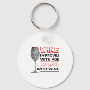 Chaveiro O vinho melhora com a idade, eu melhoro com o vinh