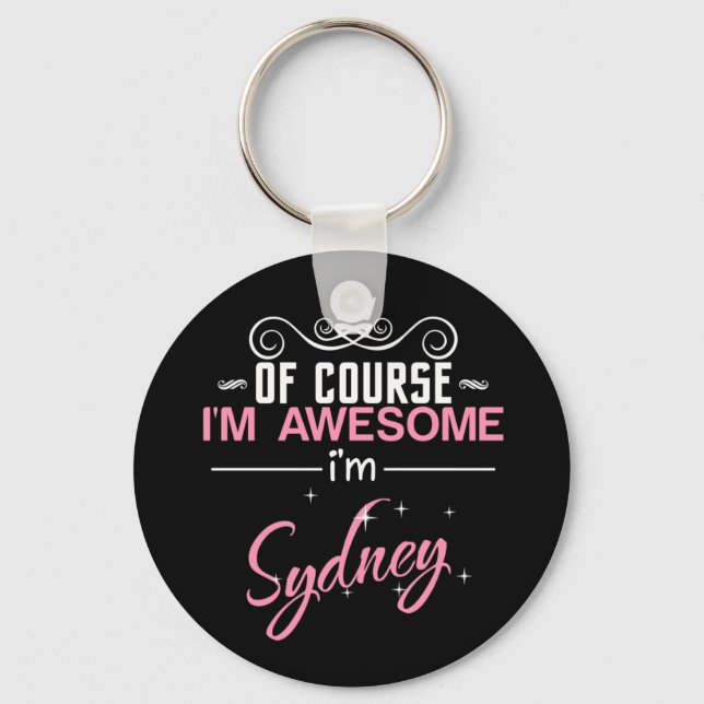 Chaveiro Of Course I'm Awesome I'm Sydney (Frente)