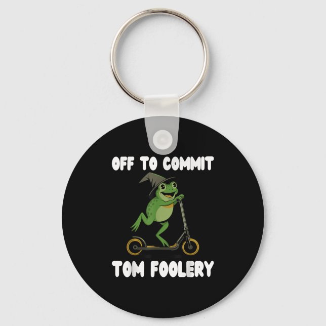 Chaveiro Off to Commit Tomfoolery Tead Sapo Toad Weirdcore  (Frente)