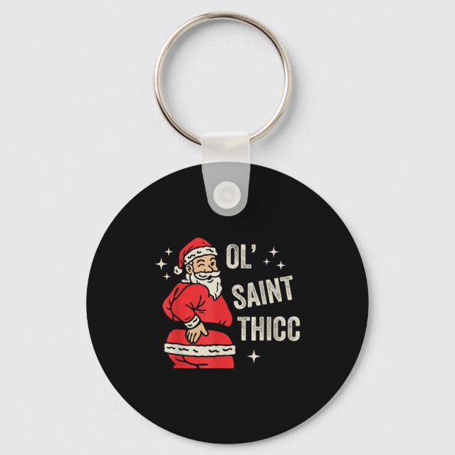 Chaveiro Ol' Saint Thicc Christmas, Funny Ty Santa Christma (Frente)