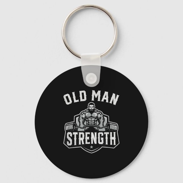 Chaveiro Old Man Strength Funny Gym Motivation Workout Gift (Frente)