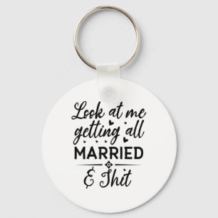 Chaveiro Olhe Para Mim, Para Que Toda Esposa Casada Seja No