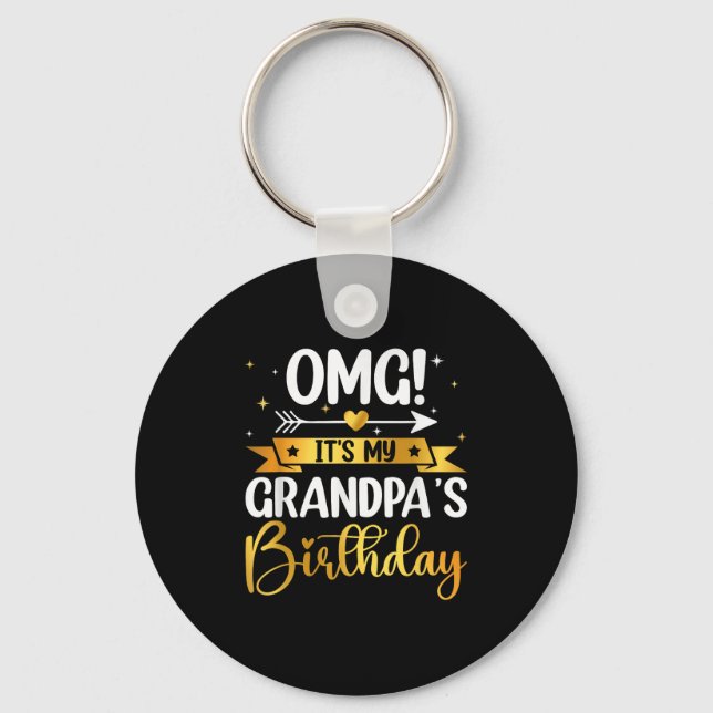 Chaveiro Omg Its My Grandpas Birthday Happy To Me You Grand (Frente)