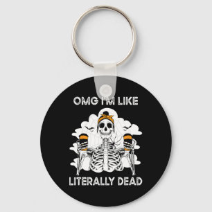 Chaveiro Omg sou como literalmente Morto Skeleton Coffee Ha