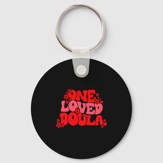 Chaveiro One Loved Doula Happy Valentines Day Doula Midwife (Frente)