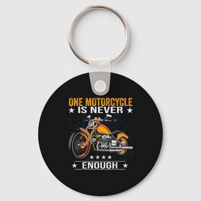 Chaveiro One Motorcycle Is Never Enough - Funny Biker Quote (Frente)