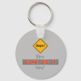 Chaveiro Oops! Você Fez Isso, Filho! - Muito Engraçado