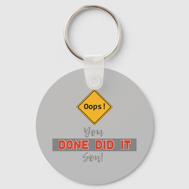 Chaveiro Oops! Você Fez Isso, Filho! - Muito Engraçado (Frente)