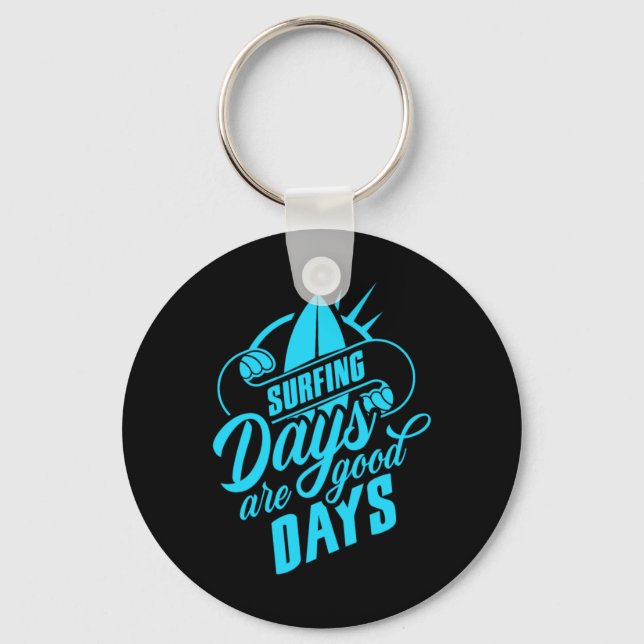 Chaveiro Os Dias De Surfe São Bons Dias (Frente)