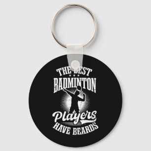 Chaveiro Os Melhores Jogadores Têm Jogador De Badminton De
