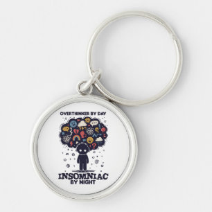 Chaveiro Overthinker by day, Insomniac by night