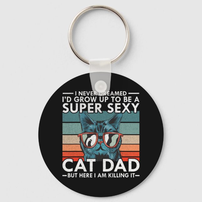 Chaveiro Pai De Gato Que Eu Nunca Sonhei Que Eu &# d Cresc (Frente)